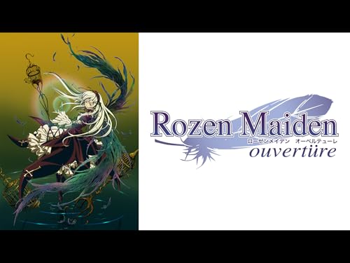 『ローゼンメイデン オーベルテューレ』