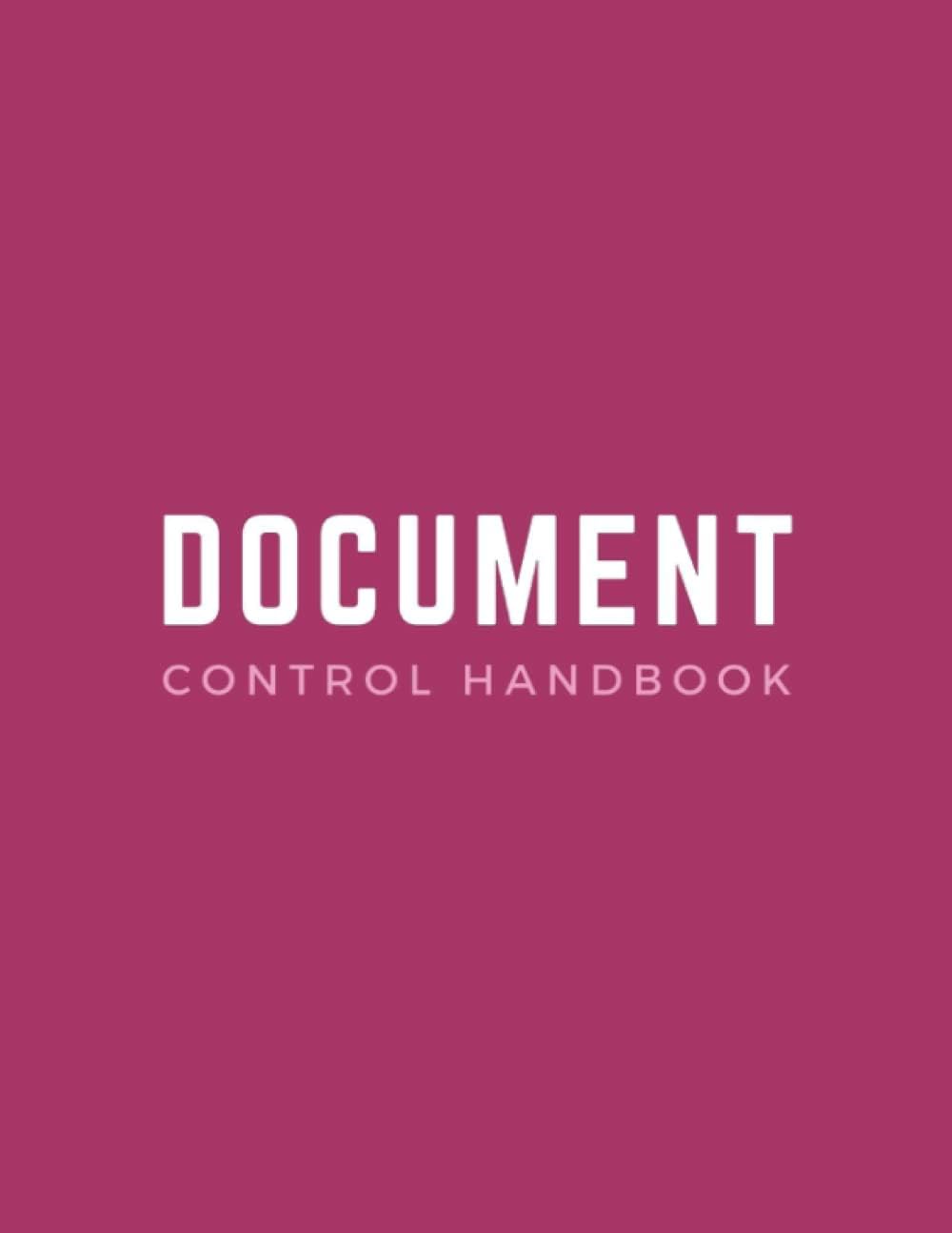 Document Control Handbook: Notebook for keeping record of documents