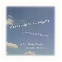 Where Did it All Begin? The story of Creation 0970348401 Book Cover