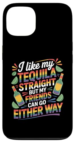 I Take Tequila Straight Friends Go Either Way �X�}�z�P�[�X iPhone 13 �p