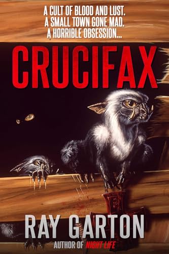 Crucifax (By: Bob Eggleton,Ray Garton)