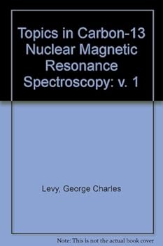 Hardcover Topics in Carbon-13 NMR Spectroscopy Book