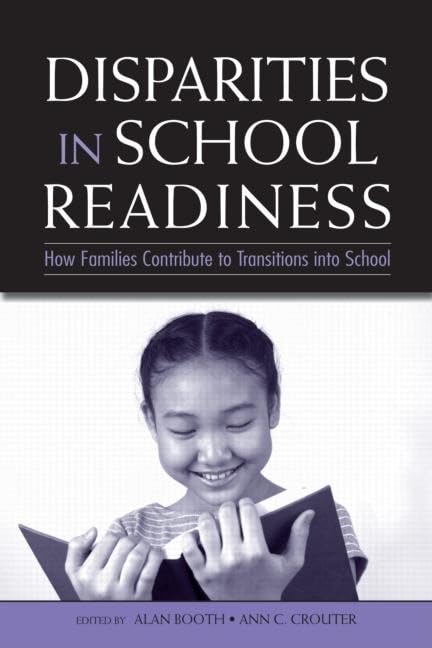 Disparities in School Readiness: How Families Contribute to Transitions into School (Penn State University Family Issues Symposia)      Hardcover – Illustrated, August 2, 2007