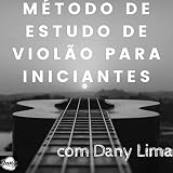 Método de Estudo de Violão para Iniciantes