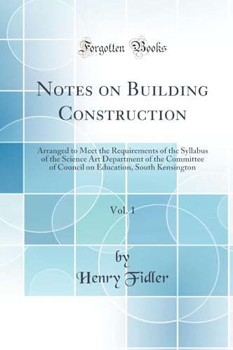 Notes on Building Construction Vol 1 lecture au coin du feu - 2