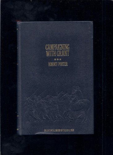 Campaigning with Grant (Collector's library of ... 0809442027 Book Cover