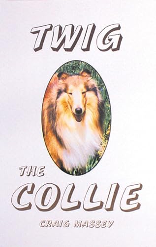 Twig the Collie 189163500X Book Cover