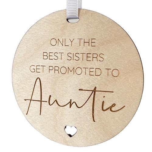 Only the Best Sisters get Promoted to Auntie Wooden Engraved Hanging Sign, Newborn Announcement, Sister Gift, Auntie Gift Baby Milestones