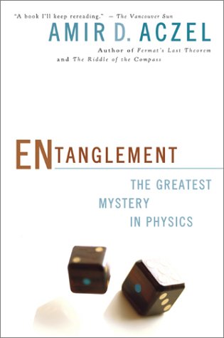 Entanglement: The Greatest Mystery in Physics 1551926474 Book Cover