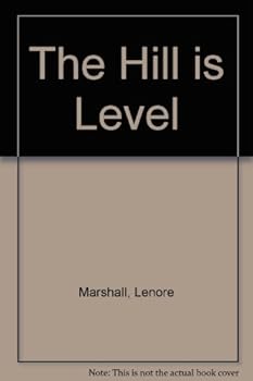 Hardcover The Hill is Level Book