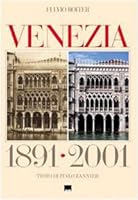 Venezia 1891-2001. Ediz. italiana e inglese 887200084X Book Cover