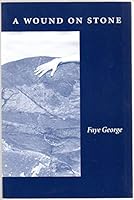 A Wound on Stone 0966045947 Book Cover