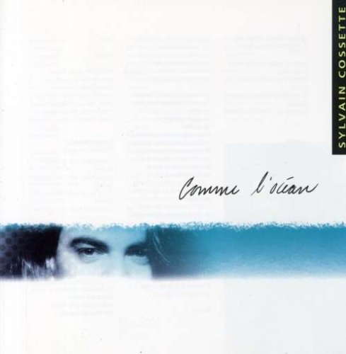 Comme L'Océan [Audio CD] Cossette, Sylvain