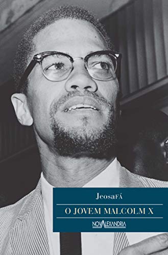 O Jovem Malcom X (Jovens sem fronteiras Livro 1)