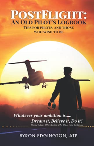 POSTFLIGHT: An Old Pilot's Logbook