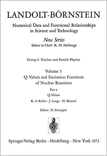 Q-Values / Q-Werte (Landolt-Börnstein: Numerical Data and Functional Relationships in Science and Technology - New Series, 5a)