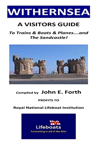 Withernsea - A Visitors Guide to Trains & Boats & Planes....and The Sandcastle!