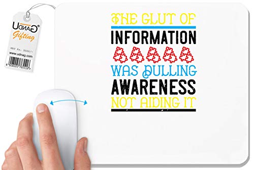 UDNAG White Mousepad 'Awareness | The Glut of Information was dulling Awareness, not aiding it' for Computer/PC/Laptop [230 x 200 x 5mm]