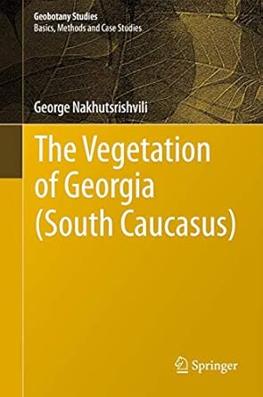 The Vegetation of Georgia (South Caucasus) 2013th Edition book cover