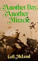 Another day, another miracle B0006CEDY6 Book Cover