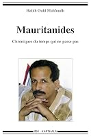 Mauritanides. Chroniques du temps qui ne passe pas 281110786X Book Cover