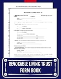 Revocable Living Trust Form Book: A Step-by-Step Guide to Securing Your Legacy and Protecting Your Assets...