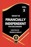 What Is Financial Independent B0BKHW1TSN Book Cover