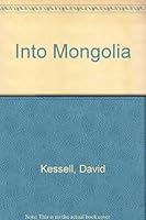 Into Mongolia 185776370X Book Cover