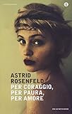  Per coraggio, per paura, per amore (Oscar contemporanea)