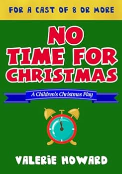 Paperback No Time For Christmas (Small Church Plays) Book