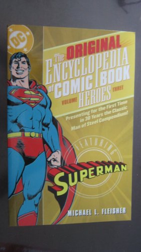 The Original Encyclopedia Of Comic Book Heroes 3: Superman