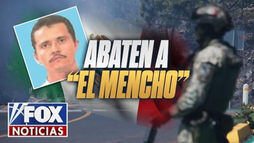 Caos en M&eacute;xico tras abatimiento de &lsquo;El Mencho&rsquo;