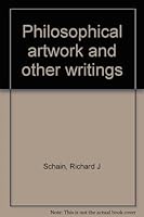Philosophical Artwork and Other Writings 0960992219 Book Cover