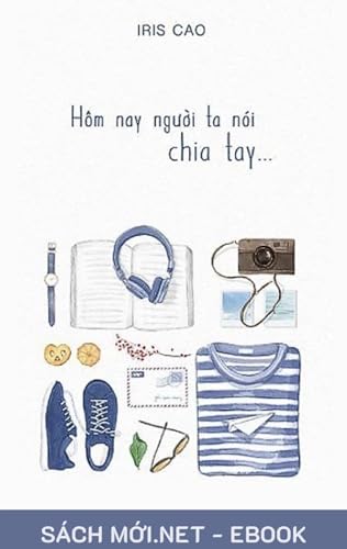 Hôm nay người ta nói ... Chia Tay (English Edition)