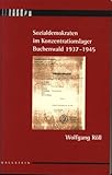 Wolfgang Röll: Sozialdemokraten im Konzentrationslager Buchenwald