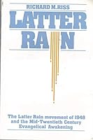 Latter Rain  The Latter Rain Movement of 1948 B000K3R55A Book Cover