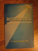 Moments: (reflections, experiences, stories, thoughts) 9715101100 Book Cover