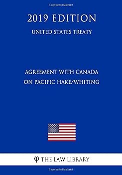 Paperback Agreement with Canada on Pacific Hake/Whiting (United States Treaty) Book