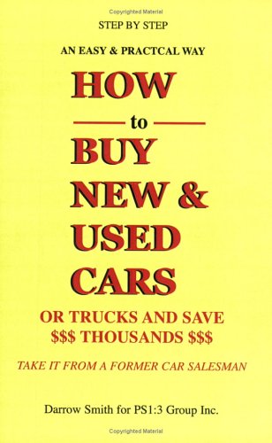 Cómo comprar autos o camiones nuevos y usados y ahorrar miles