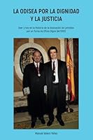LA ODISEA POR LA DIGNIDAD Y LA JUSTICIA: Ayer y hoy en la Historia de la Asociación de Letrados por un Turno de Oficio Digno (ALTODO) (Spanish Edition) B0F5GV3KB6 Book Cover