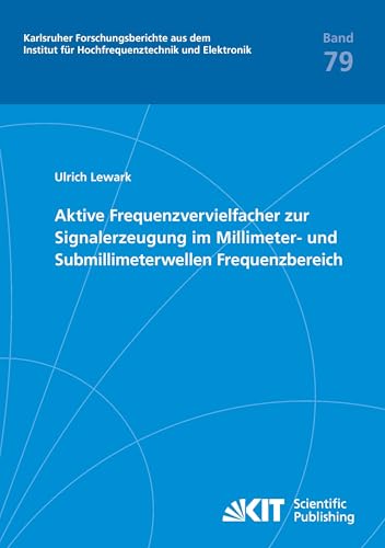 Aktive Frequenzvervielfacher zur Signalerzeugung im Millimeter- und Submillimeterwellen Frequenzbereich
