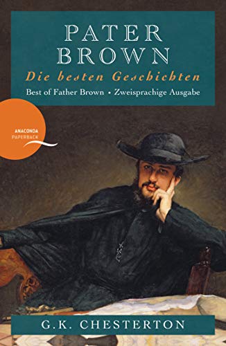 Pater Brown - Die besten Geschichten / Best of Father Brown (Anaconda Paperback): Zweisprachige Ausgabe. Deutsch-Englisch