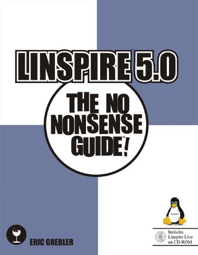 Linspire 5.0: The No Nonsense Guide!