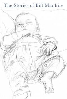 Hardcover The Stories of Bill Manhire Book