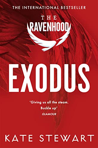 Exodus: The Hottest and Most Addictive Enemies-to-Lovers Romance You’ll Read All Year . . . (The Ravenhood Book 2)