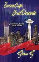 Secrets Cafe, Just Desserts 1509263802 Book Cover