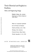 Toxic Chemical and Explosives Facilities: Safety and Engineering Design (ACS symposium series ; 96) 0841204810 Book Cover