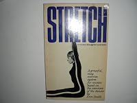 Stretch; All Exercises in This Revised Edition are Demonstrated By the Author B00AMN7ROM Book Cover