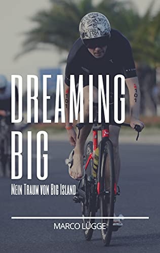 Dreaming Big: Mein Traum von Big Island