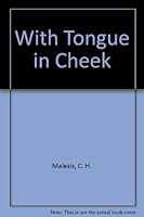 With Tongue in Cheek 0939116251 Book Cover